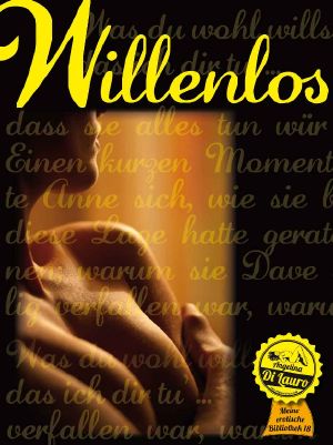 [Meine erotische Bibliothek 18] • Willenlos